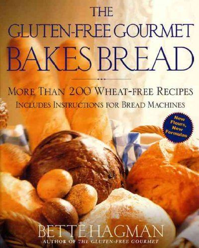 The Gluten-Free Gourmet Bakes Breadgluten 