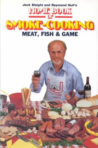 Home Book of Smoke-Cooking Meat, Fish and Gamehome 