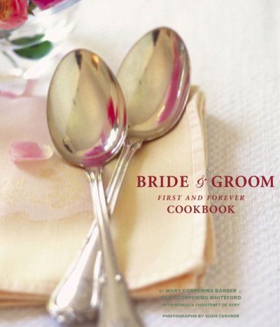 The Bride & Groom First and Forever Cookbookbride 