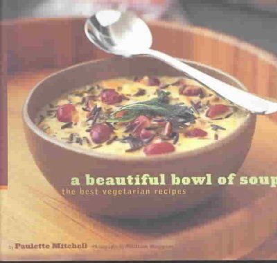 A Beautiful Bowl of Soup