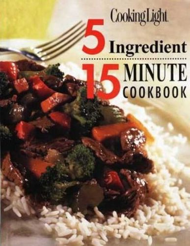 5 Ingredient 15 Minute Cookbookingredient 