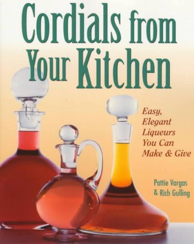 Cordials from Your Kitchencordials 