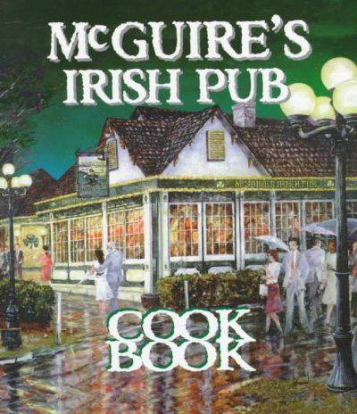 McGuire's Irish Pub Cookbookmcguire 