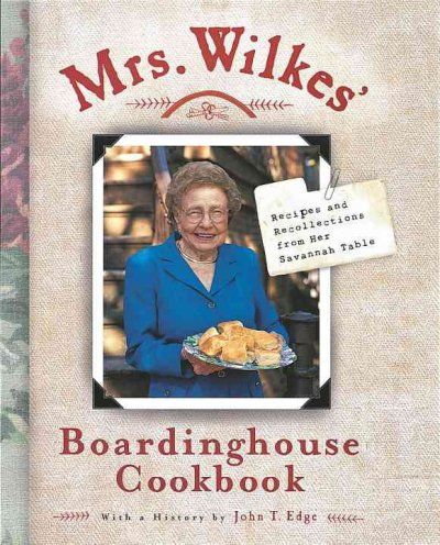 Mrs. Wilkes' Boardinghouse Cookbookmrs 