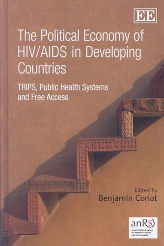 The Political Economy of HIV/AIDS in Developing Countriespolitical 