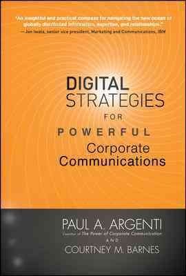 Digital Strategies for Powerful Corporate Communicationsdigital 