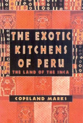 The Exotic Kitchens of Peruexotic 