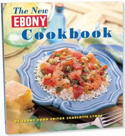 The New Ebony Cookbookebony 