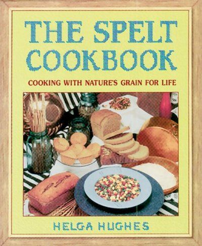 The Spelt Cookbookspelt 
