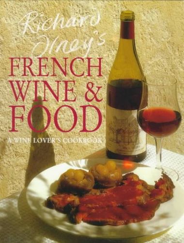 Richard Olney's French Wine & Foodrichard 