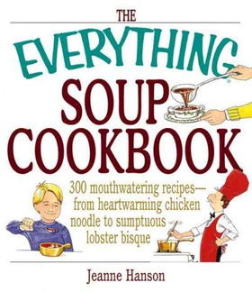 The Everything Soup Cookbookeverything 