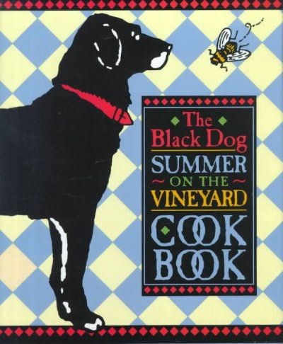 The Black Dog Summer on the Vineyard Cookbookblack 