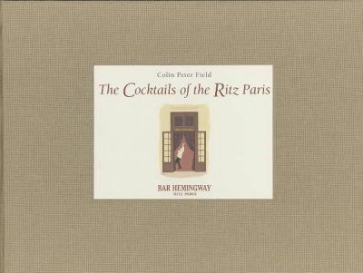 The Cocktails of the Ritz Pariscocktails 