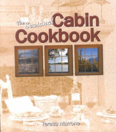 The Seasonal Cabin Cookbookseasonal 