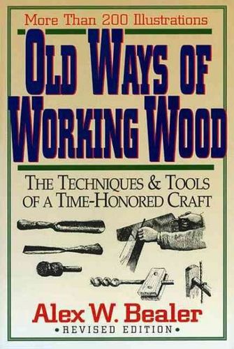 Old Ways of Working Woodways 