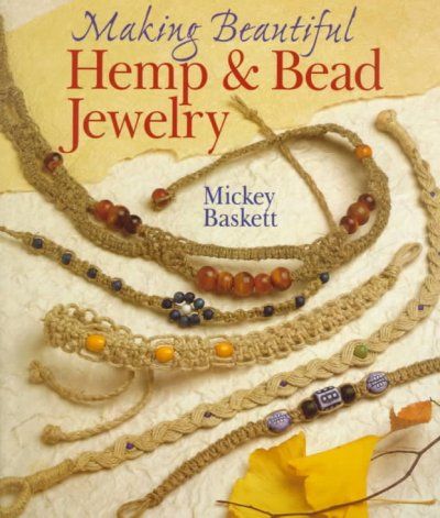 Making Beautiful Hemp & Bead Jewelrymaking 