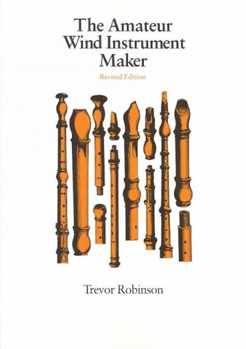 The Amateur Wind Instrument Maker