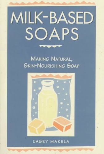 Milk-Based Soaps