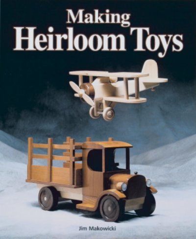 Making Heirloom Toysmaking 