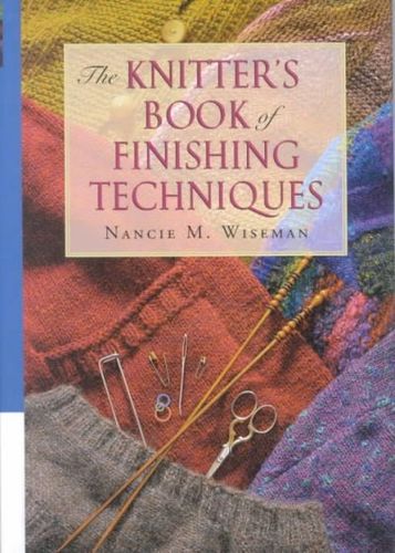 The Knitter's Book of Finishing Techniquesknitters 