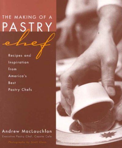 The Making of a Pastry Chefmaking 