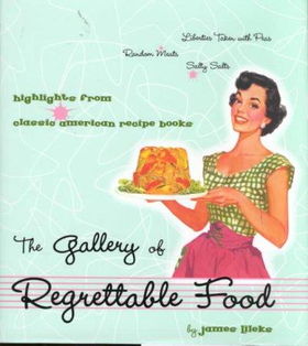 The Gallery of Regrettable Foodgallery 