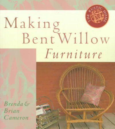 Making Bent Willow Furnituremaking 