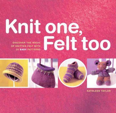 Knit One, Felt Too