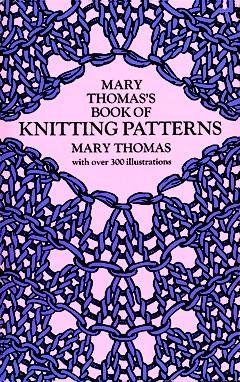 Mary Thomas's Book of Knitting Patternsmary 