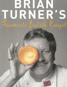 Brian Turner's Favourite British Recipesbrian 