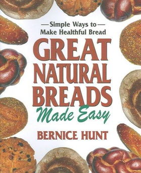 Great Natural Breads Made Easynatural 