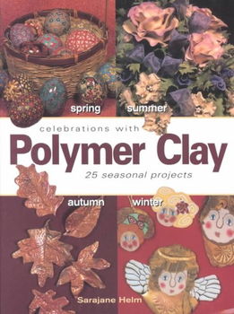 Celebrations With Polymer Claycelebrations 