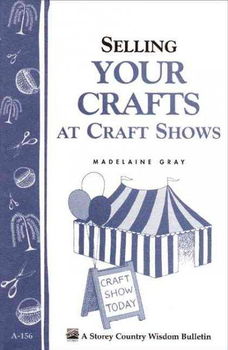 Selling Your Crafts at Craft Showsselling 