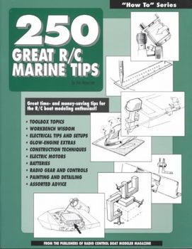 Two Hundred Fifty Great R-C Marine Tipstwo 