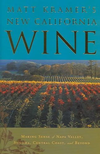 Matt Kramer's New California Winematt 