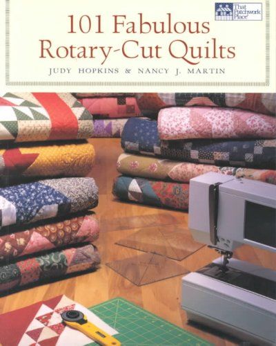 101 Fabulous Rotary-Cut Quiltsfabulous 