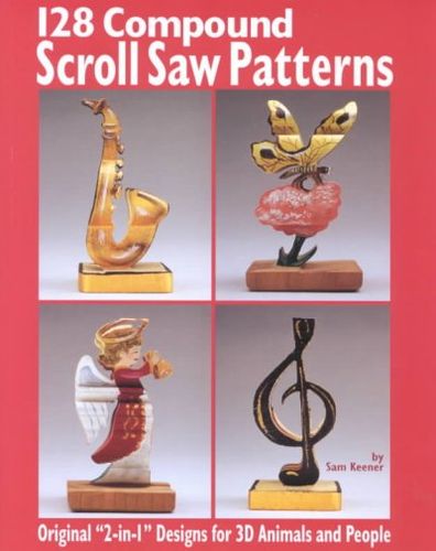 128 Compound Scroll Saw Patterns