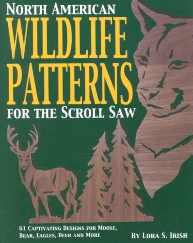 North American Wildlife Patterns for the Scroll Sawnorth 