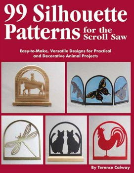 99 Silhouette Patterns for the Scroll Sawsilhouette 