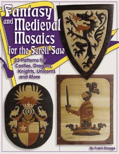 Fantasy and Medieval Mosaics for the Scroll Sawfantasy 