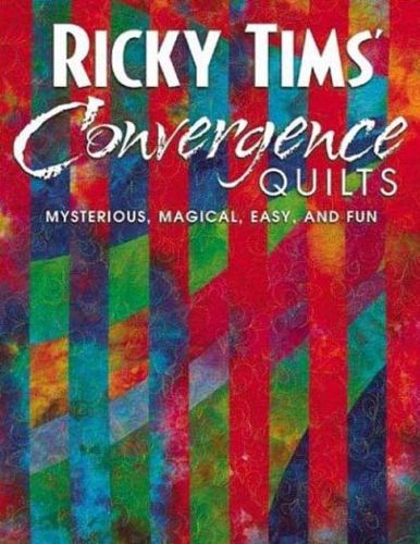 Ricky Tims' Convergence Quiltsricky 