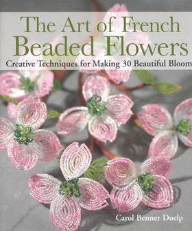 The Art of French Beaded Flowers