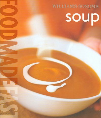Food Made Fast Soupsfood 
