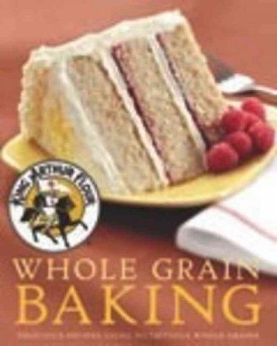 King Arthur Flour Whole Grain Bakingking 