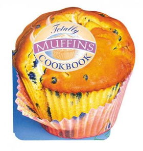 Totally Muffins Cookbooktotally 