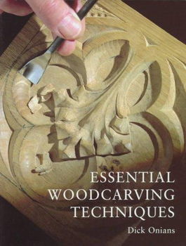 Essential Woodcarving Techniques