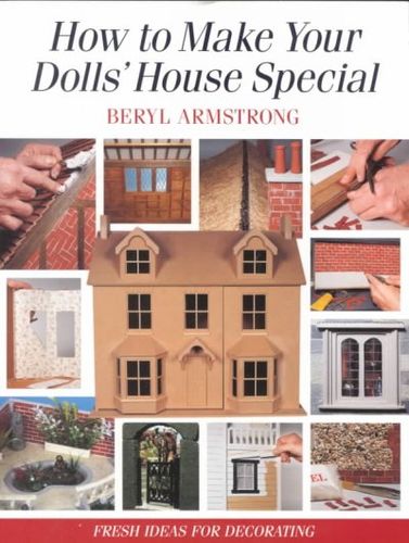 How to Make Your Dolls' House Specialdolls 