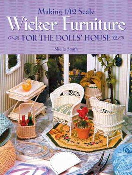Making 1/12 Scale Wicker Furniture for the Dolls' Housemaking 