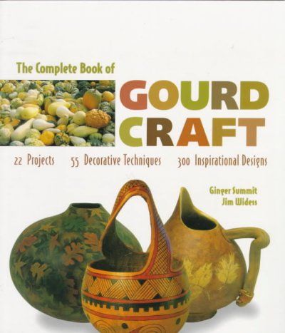 The Complete Book of Gourd Craftcomplete 