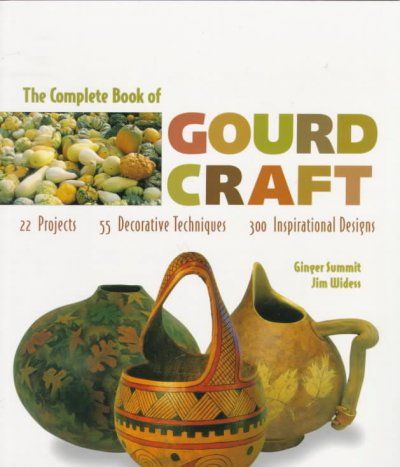 The Complete Book of Gourd Craft